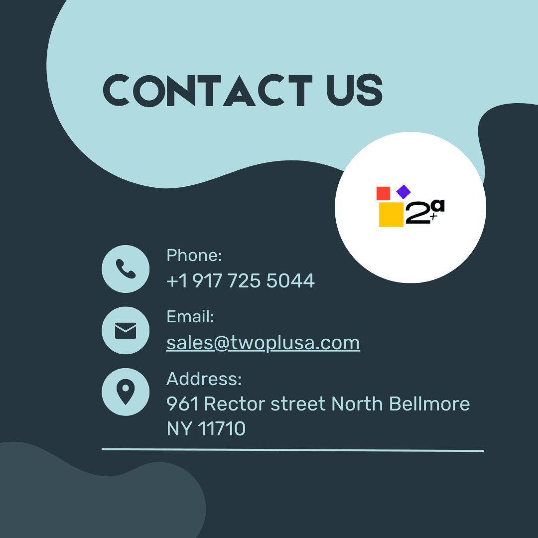 Contact Us Empowering Your Journey with Excellence - Two Plus A